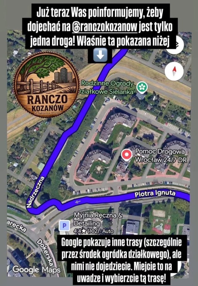 Zrzut ekranu z Google Maps pokazujący jedyną dobrą trasę dojazdu do Ranczo Kozanów wzdłuż ul. Nadrzecznej